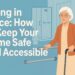 Aging in Place How to Keep Your Home Safe and Accessible