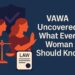 VAWA Uncovered What Every Woman Should Know