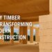 Why Timber is Transforming Modern Construction